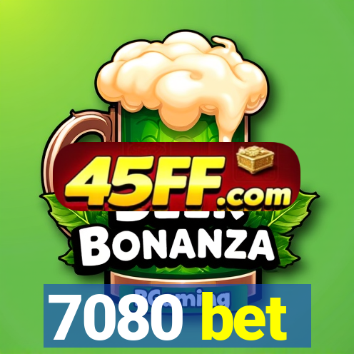 7080 bet